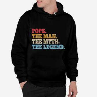 Funny Father Dad Grandpa Pops The Man The Myth Hoodie - Seseable