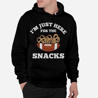 Funny Football Sport I Am Just Here For The Snack Hoodie - Seseable