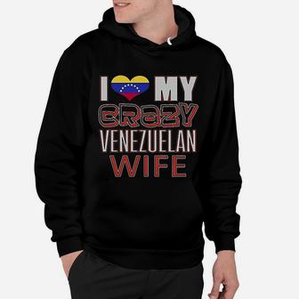 Funny I Love My Crazy Venezuelan Wife Heritage Hoodie - Seseable