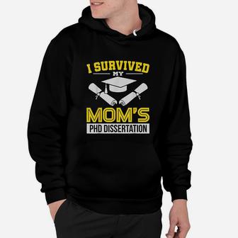 Funny I Survived My Moms Phd Dissertation Hoodie - Seseable