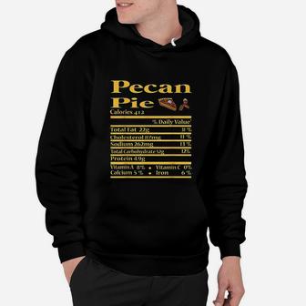 Funny Pecan Pie Nutrition Fact Gift Thanksgiving Christmas Hoodie - Seseable