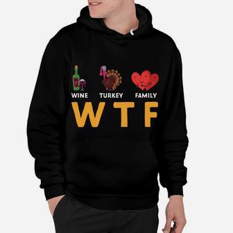 Funny Thanksgiving Party Gift Wine Turkey Family Hoodie - Seseable