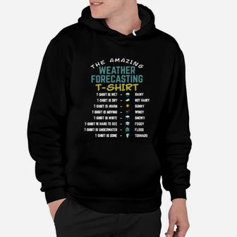 Funny The Amazing Weather Forecast Hoodie - Seseable