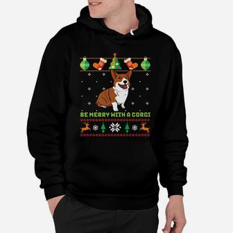 Funny Ugly Christmas Sweater Dog Be Merry With Corgi Hoodie - Seseable