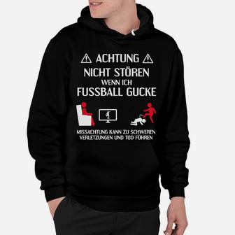 Fussball Gucken Nicht Stören Hoodie - Seseable