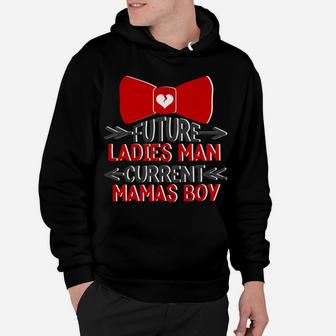 Future Ladies Man Current Mamas Boy Valentines Day Hoodie - Seseable
