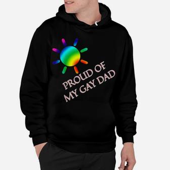 Gay Dad Proud Of My Gay Dad T Pride Parade Shirt Hoodie - Seseable