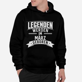 Geboren März Geburtstag Geburt Hoodie - Seseable