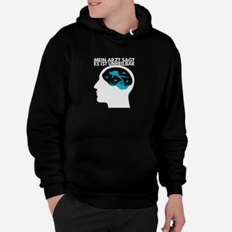 Gehirn-Motiv Hoodie Unheilbar, Witziger Spruch Tee - Seseable