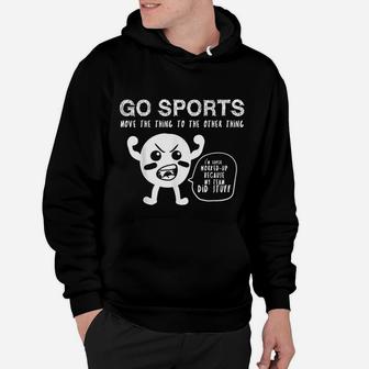 Go Sports Fan Sports Move The Other Thing Hoodie - Seseable