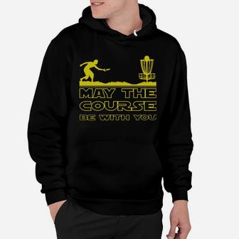 Golf May The Course Be With You Hoodie - Seseable