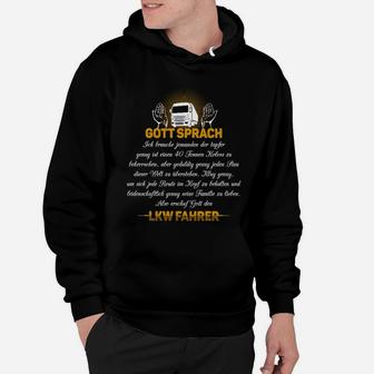 Gott Schuf Den Lkw Fahrer Nur Hier Hoodie - Seseable