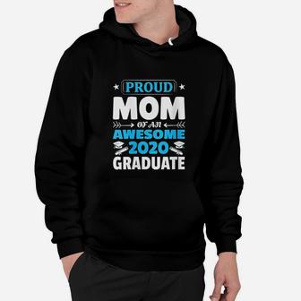 Graduation Gift Proud Mom Of An Awesome Graduate Hoodie - Seseable
