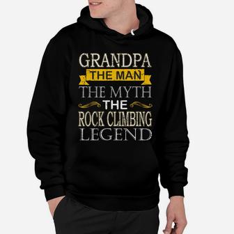 Grandpa The Man The Myth The Rock Climbing Legend Sports 2020 Hoodie - Seseable