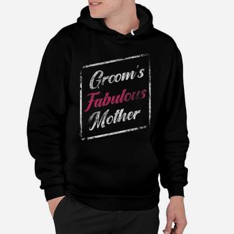 Grooms Fabulous Mother Wedding Mom Mommy Distressed Hoodie - Seseable