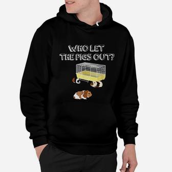 Guinea Pig Girl Who Let The Guinea Pigs Out Gift Hoodie - Seseable
