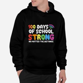 Happy 100th Day Of School Strong Virtual Teacher Student Hoodie - Seseable