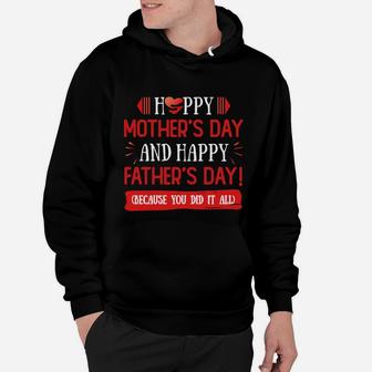 Happy Mother s Day And Father s Day Because You Did It All Gift For Single Mom Single Dad Ceramic Coffee Shirt Hoodie - Seseable