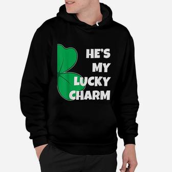 He Is My Lucky Charm Funny St Patricks Day Hoodie - Seseable