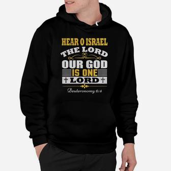 Hear O Israel The Lord Our God Is One Lord Hoodie - Seseable