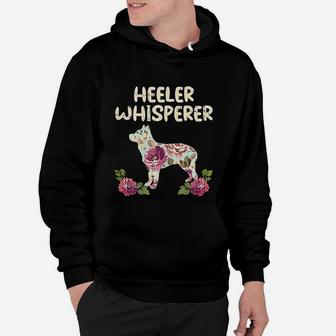 Heeler Whisperer Flower Animal Pet Blue Red Cattle Dog Gift Hoodie - Seseable