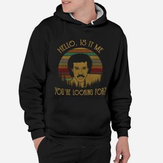 Hello Is It Me You Are Looking For Vintage Hoodie - Seseable