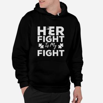 Her Fight Is My Fight Awareness Daughter Dad Matching Hoodie - Seseable