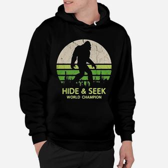 Hide And Seek World Champion Bigfoot Is Real Hoodie - Seseable