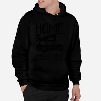 Home is Where We Camp Camper Van Grafik Hoodie, Outdoor Bekleidung - Seseable