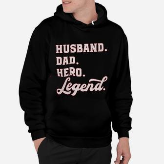 Husband Dad Hero Legend Hoodie - Seseable