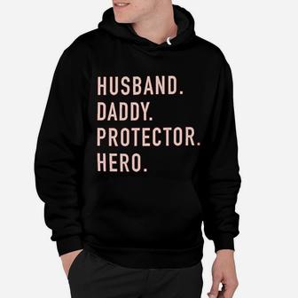 Husband Daddy Protector Hero Father Dad Hoodie - Seseable