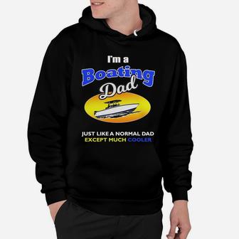I Am A Boating Dad Funny T Shirt T-shirt Hoodie - Seseable