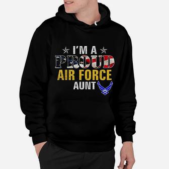 I Am A Proud Air Force Aunt American Flag Gift For Veteran Hoodie - Seseable
