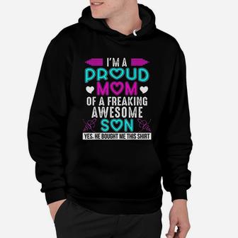 I Am A Proud Mom Of A Freaking Awesome Son Mothers Day Hoodie - Seseable