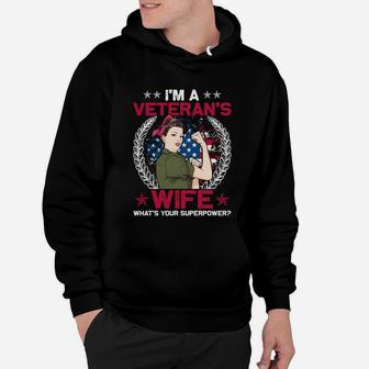 I Am A Veterans Wife What Is Your Superpower Hoodie - Seseable