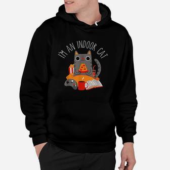 I Am An Indoor Cat Funny Reading Coffee Gaming Cat Person Hoodie - Seseable