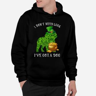 I Do Not Need Luck I Have Got A Bichons Frise Shamrock St Patricks Day Dog Lovers Hoodie - Seseable