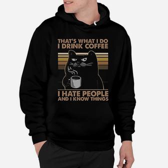 I Drink Coffee I Hate People And I Know Things Black Cat Hoodie - Seseable