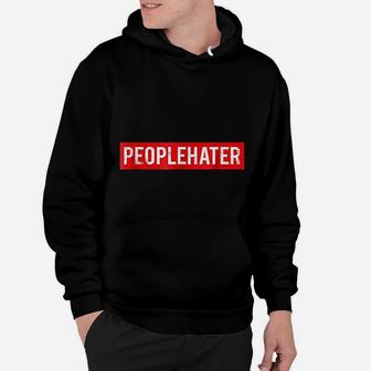I Hate People For Camping Trips Funny Sarcastic Quote Hoodie - Seseable