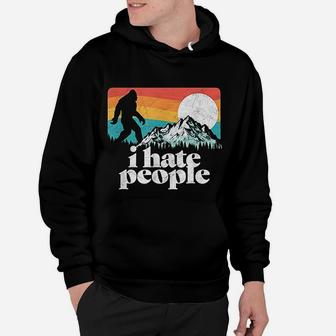 I Hate People Funny Bigfoot Mountains Retro Hoodie - Seseable
