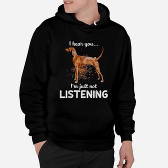 I Hear You Not Listening Dogs Hoodie - Seseable