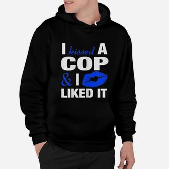 I Kissed A Cop Funny Police Officers Wife Girlfriend Gift Hoodie - Seseable