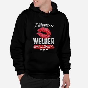I Kissed A Welder And I Liked It Wife Couple Funny Gift Hoodie - Seseable