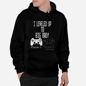 I Leveled Up To Big Bro Gamer New Brother Hoodie - Seseable