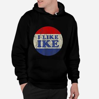 I Like Ike Political Button Vintage Distressed Hoodie - Seseable