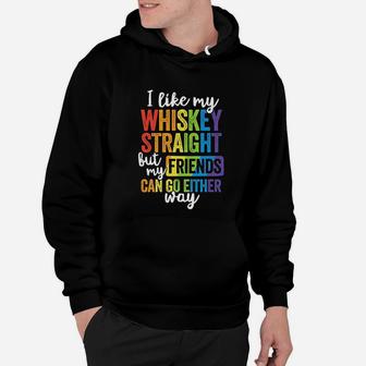 I Like My Whiskey Straight Lgbt Pride Gay Lesbian Hoodie