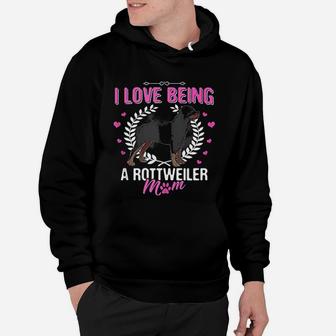 I Love Being A Rottweiler Mom Rottweiler Dog Mama Mommy Hoodie - Seseable
