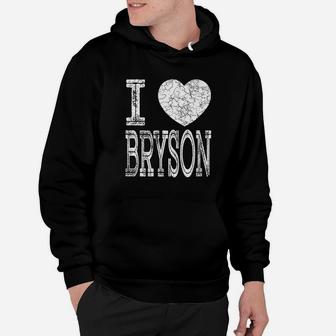 I Love Bryson Valentine Boyfriend Son Husband Name Hoodie - Seseable