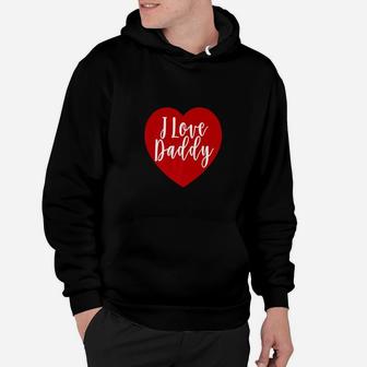 I Love Daddy Valentines Day Shirt Kids Girls Boys Cute Hoodie - Seseable