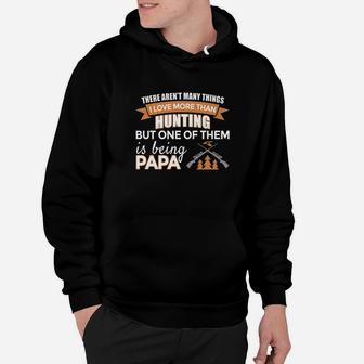I Love Hunting But I Love Being A Papa More Hoodie - Seseable